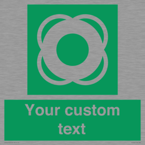 Custom sign safe condition Lifebuoy